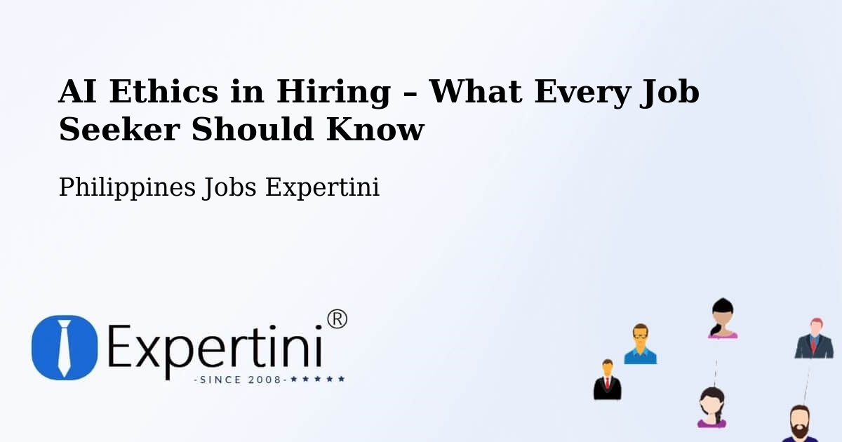AI Ethics in Recruitment & Hiring – Lingayen - Lingayen, Philippines Jobs Expertini